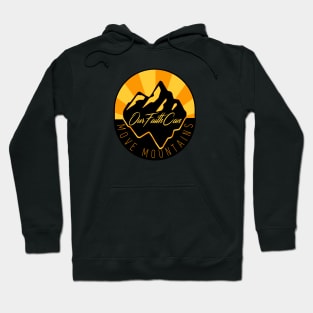 Our faith can move mountains Hoodie